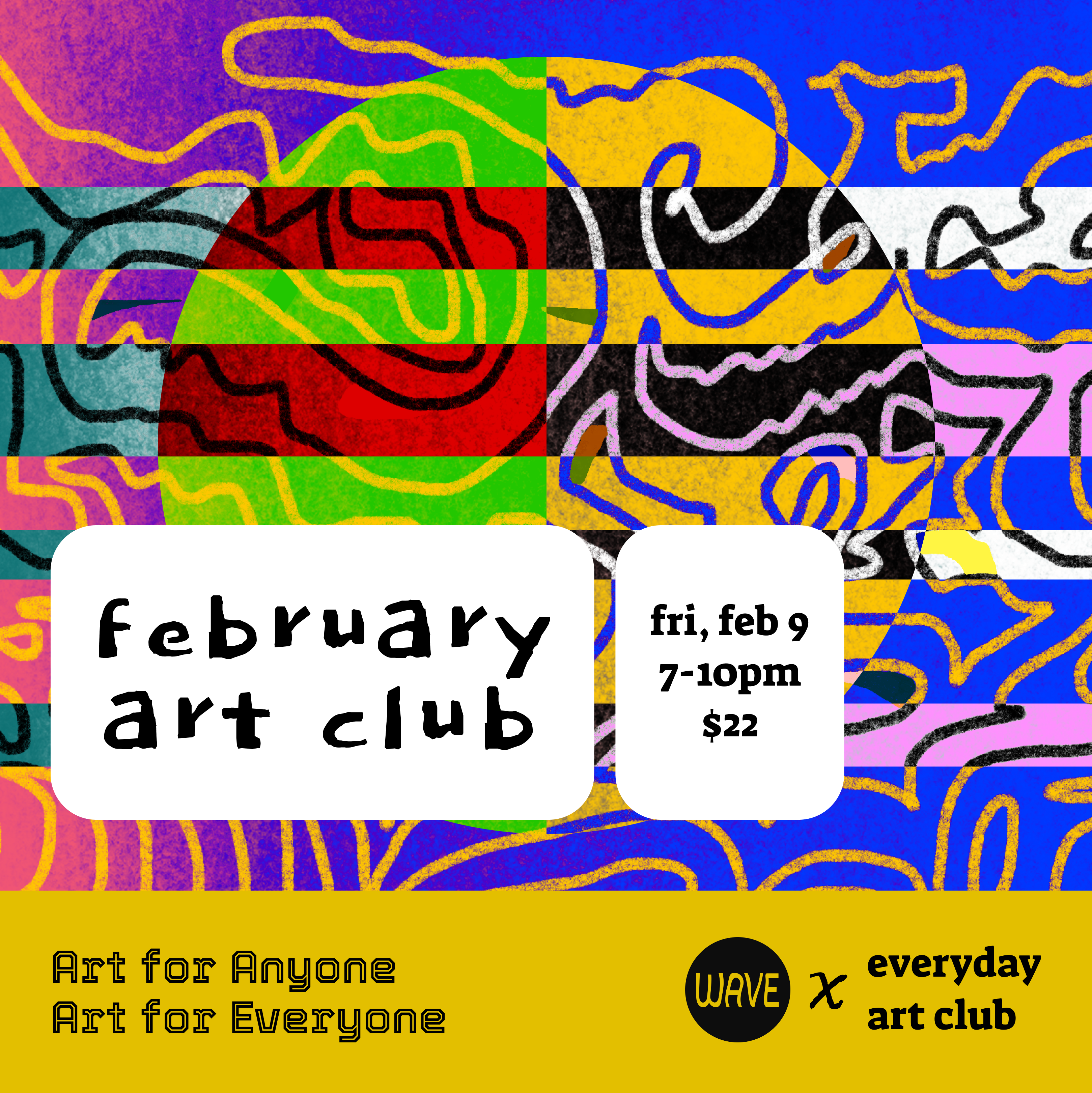 poster for an everyday art club event